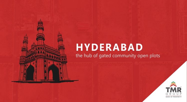 Hyderabad - the hub of gated community open plots