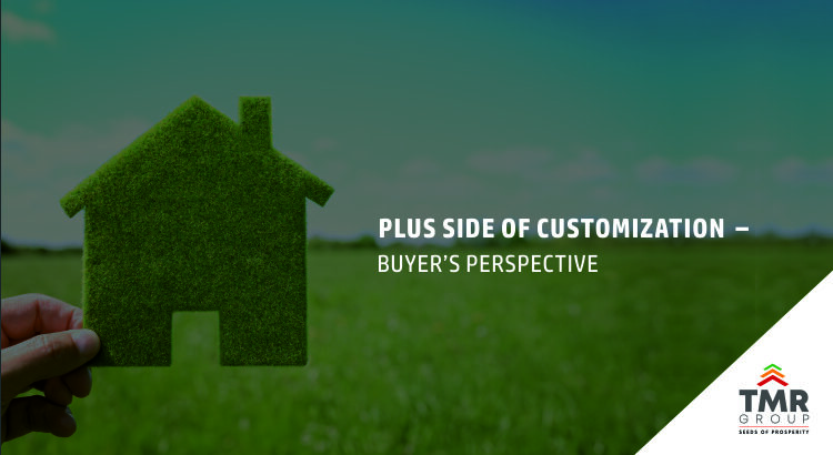 Plus side of customization – Buyer’s Perspective