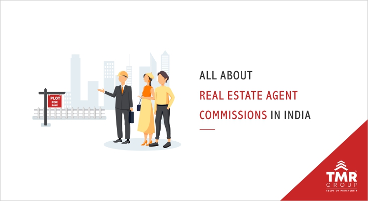 All about Real Estate Agent Commissions in India