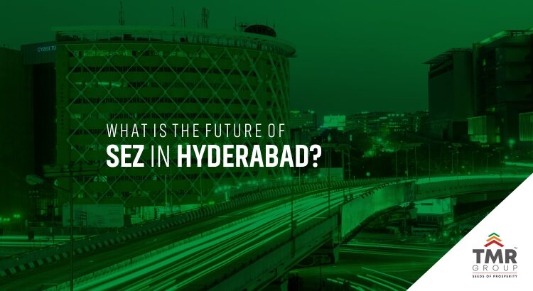 What is the future of SEZ in Hyderabad